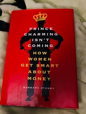 Prince Charming Isn't Coming by Barbara Stanny - Red Hardcover